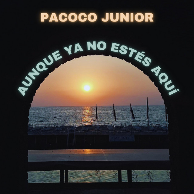 Aunque ya no estés aquí
