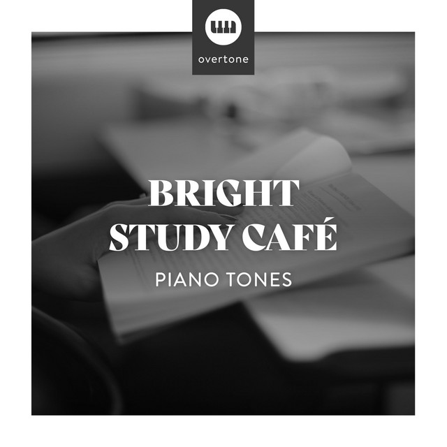 Bright Study Café Piano Tones - Album by Exam Study Classical Music ...