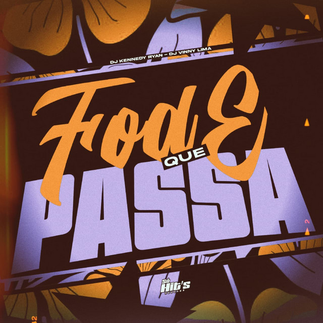 Fode Que Passa