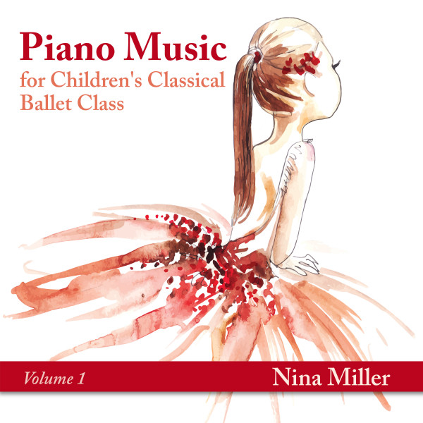 Piano Music for Children's Classical Ballet Class, Vol. 1