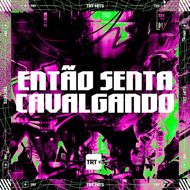 ENTÃO SENTA CAVALGANDO