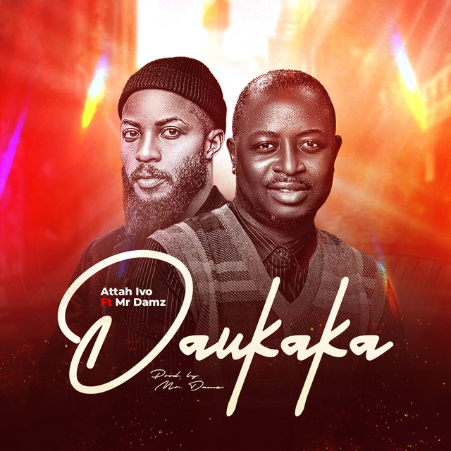 Daukaka (Feat. Mr Damz)