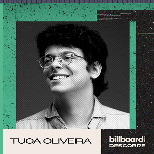 No Mesmo Tom (Billboard Descobre) - Tuca Oliveira