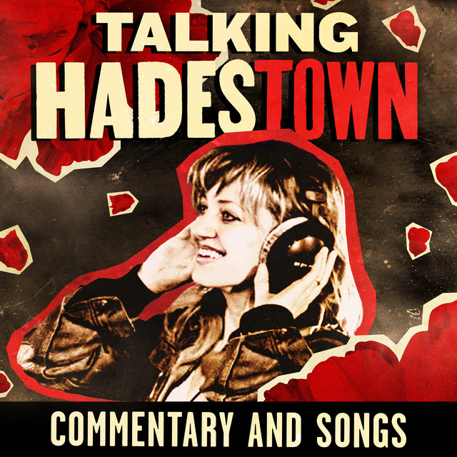 Talking Hadestown: Commentary & Songs cover art