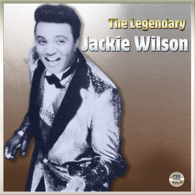 The Legendary Jackie Wilson - Album by Jackie Wilson | Spotify