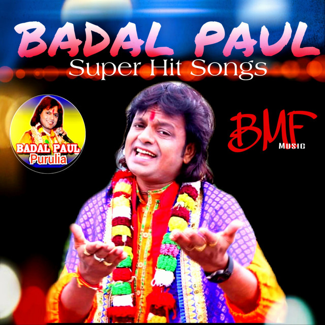 Badal Paul Super Hit Songs - Compilation by Various Artists | Spotify