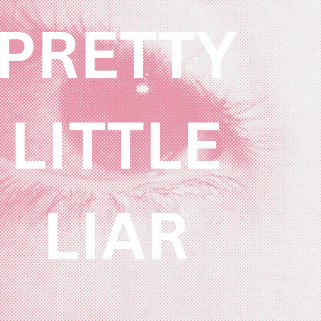 Pochette du titre PRETTY LITTLE LIAR