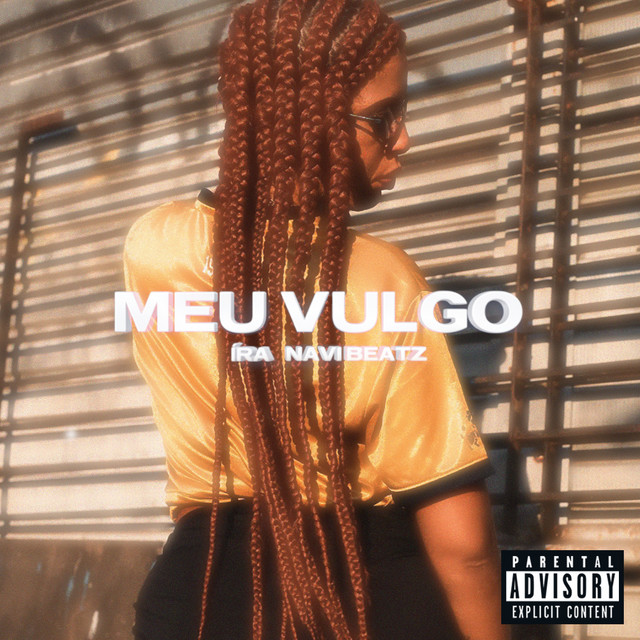 Meu Vulgo (feat. Navi Beatz)