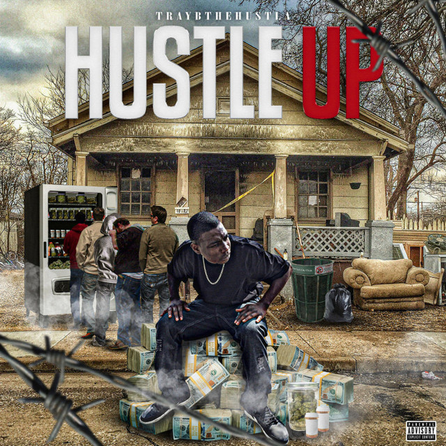 Hustle Up - Single by Traybthehustla | Spotify