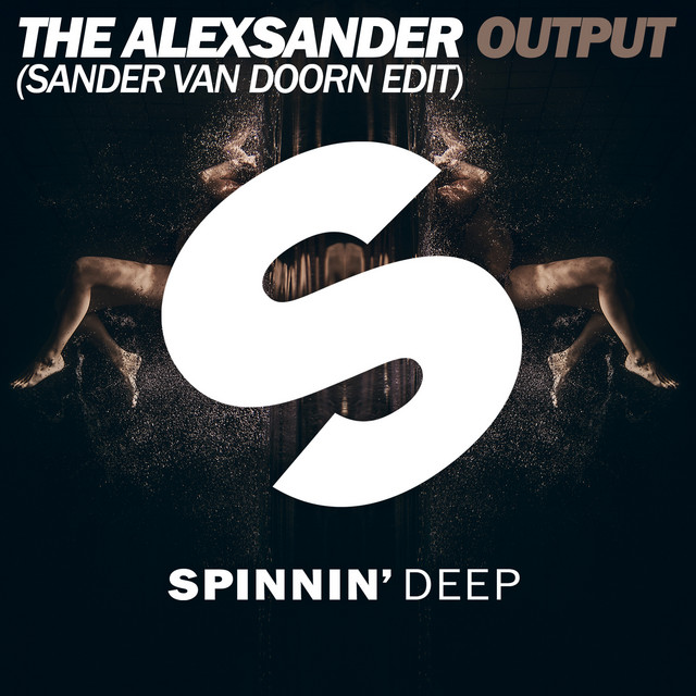 Output - Sander van Doorn Radio Edit