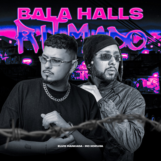Bala Halls Ritmado