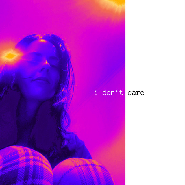 i don't care