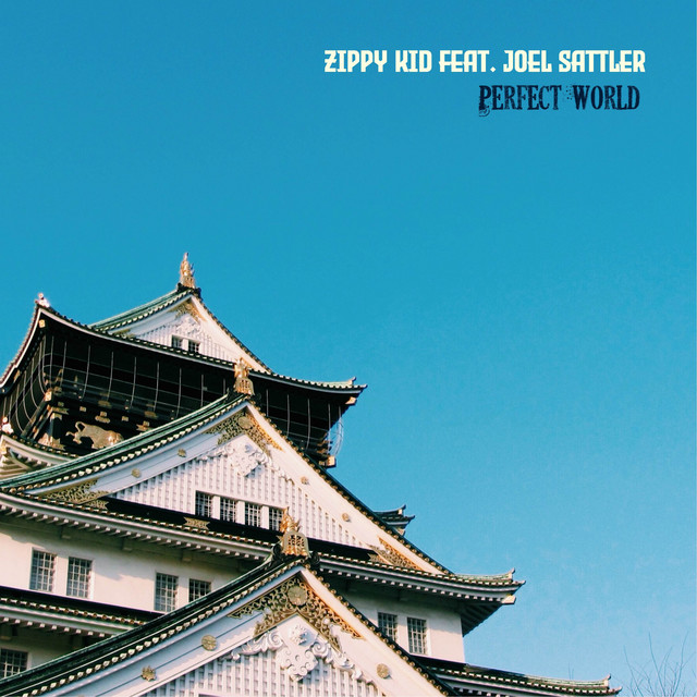 Обкладинка: Perfect World — Zippy Kid