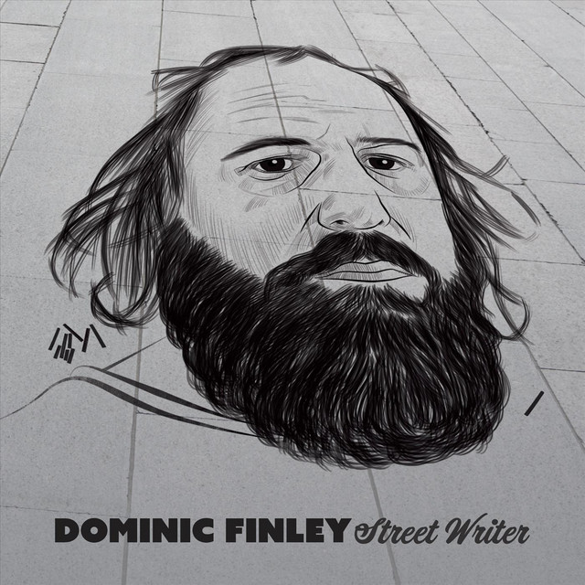 Street Writer - Album by Dominic Finley | Spotify