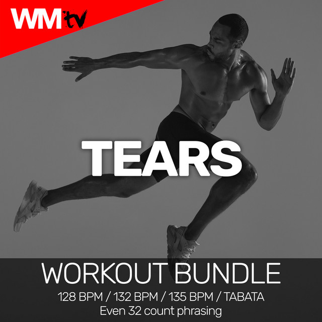 Tears - Workout Remix 132 Bpm