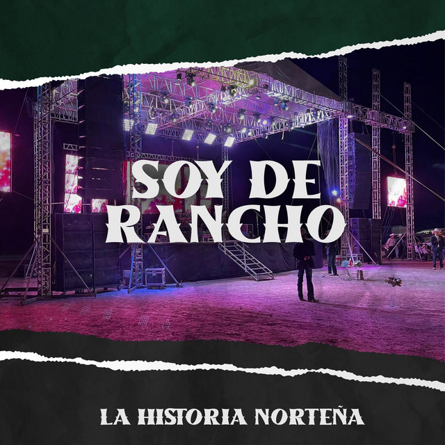 Soy de Rancho - Album by La Historia Norteña | Spotify