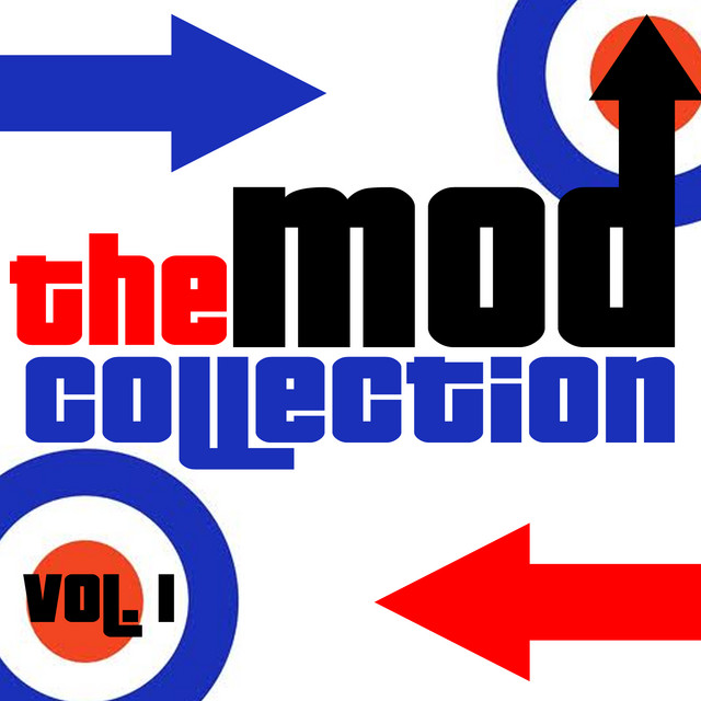 The Mod Collection, Vol. 1 - Compilation by Various Artists | Spotify