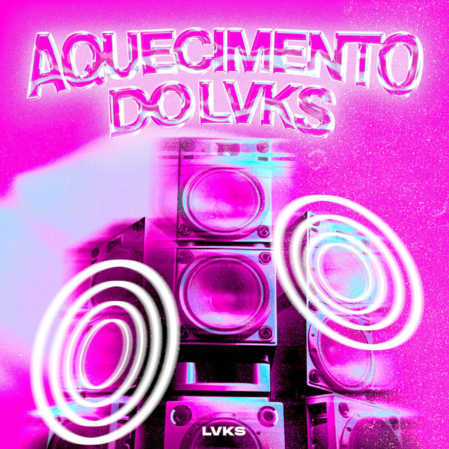 Aquecimento do LVKS!