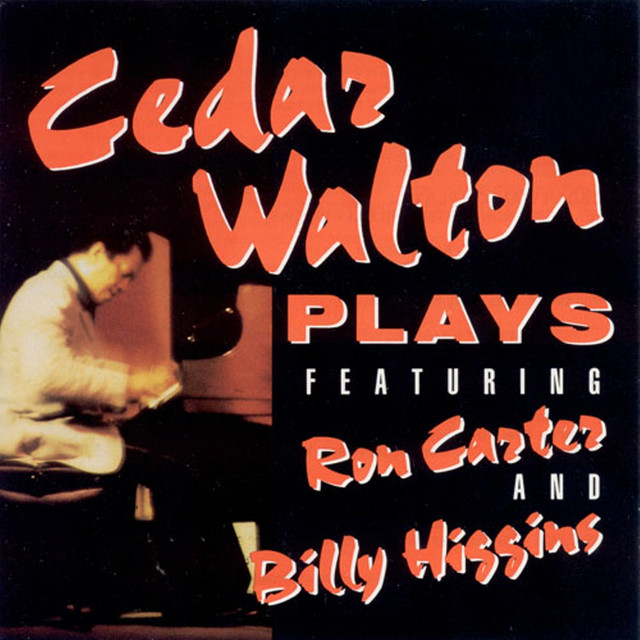 Cedar Walton Plays Featuring Ron Carter and Billy Higgins