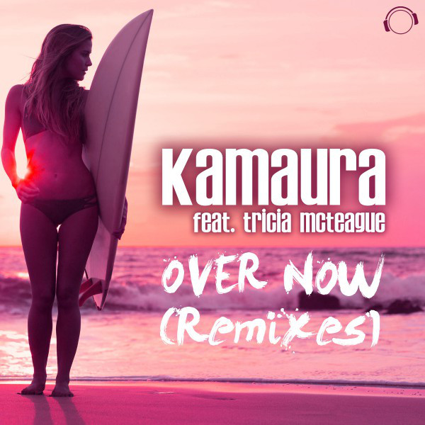 Over Now (Remixes) [feat. Tricia McTeague] - EP cover art