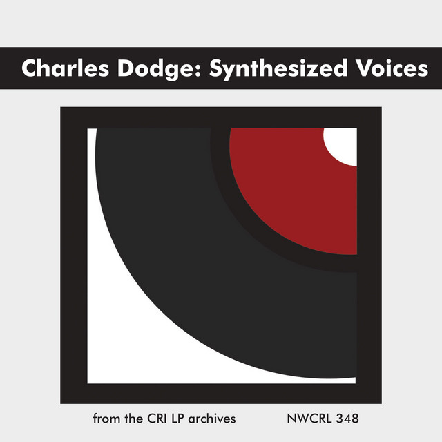 Charles Dodge: Synthesized Voices cover art