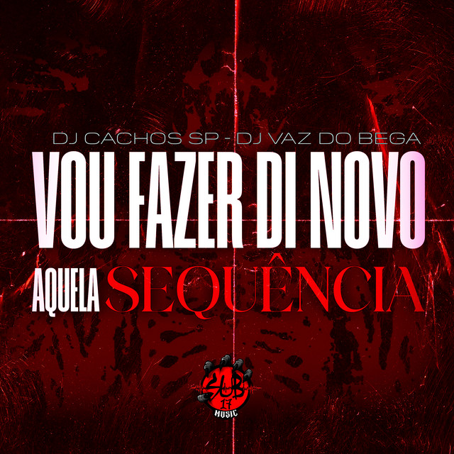 VOU FAZER DI NOVO AQUELA SEQUÊNCIA