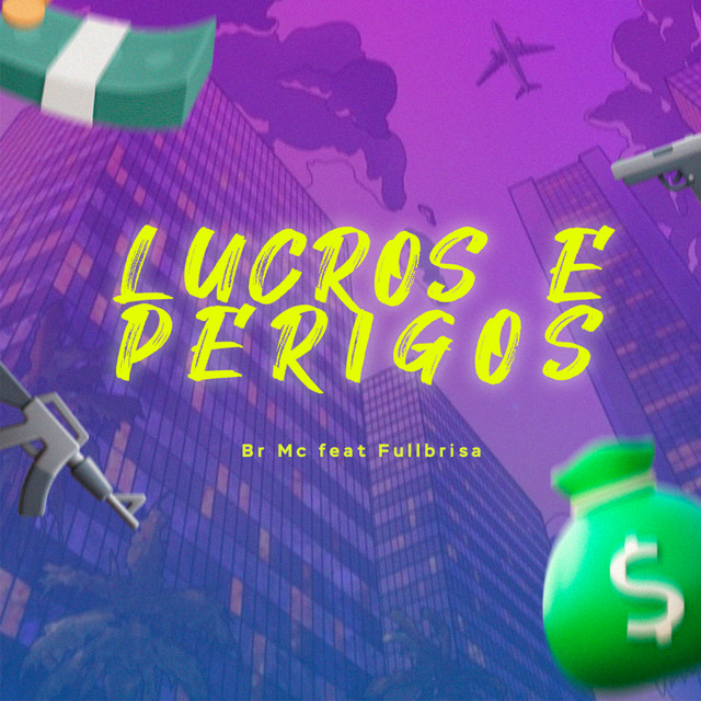 Lucros e Perigos