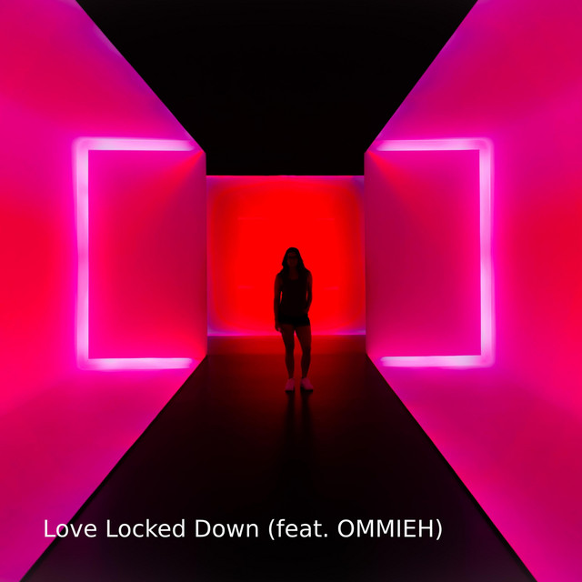 Love Locked Down