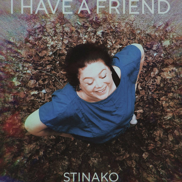 I Have A Friend cover