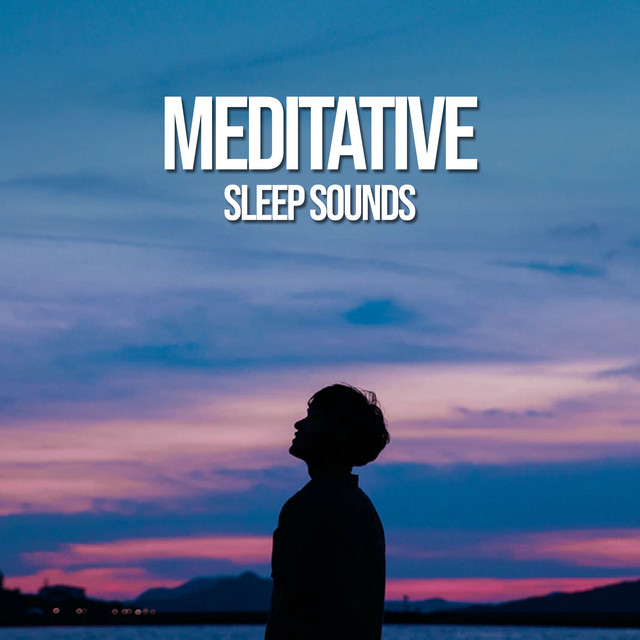 Meditative Sleep Sounds ! ! ! ! ! - Album by Meditation Relaxation Club ...