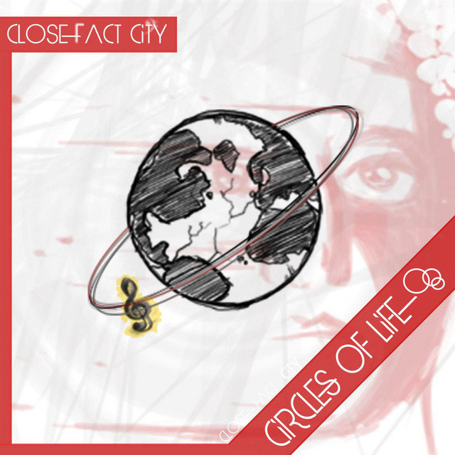 Circles of Life - Album by Close Fact City | Spotify