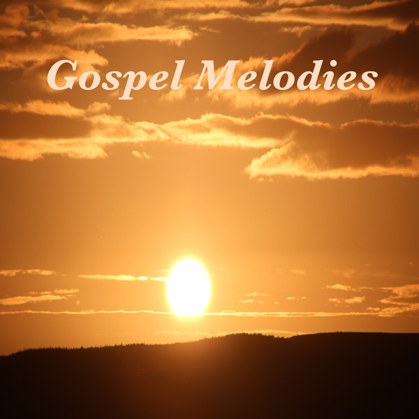 Gospel Melodies cover
