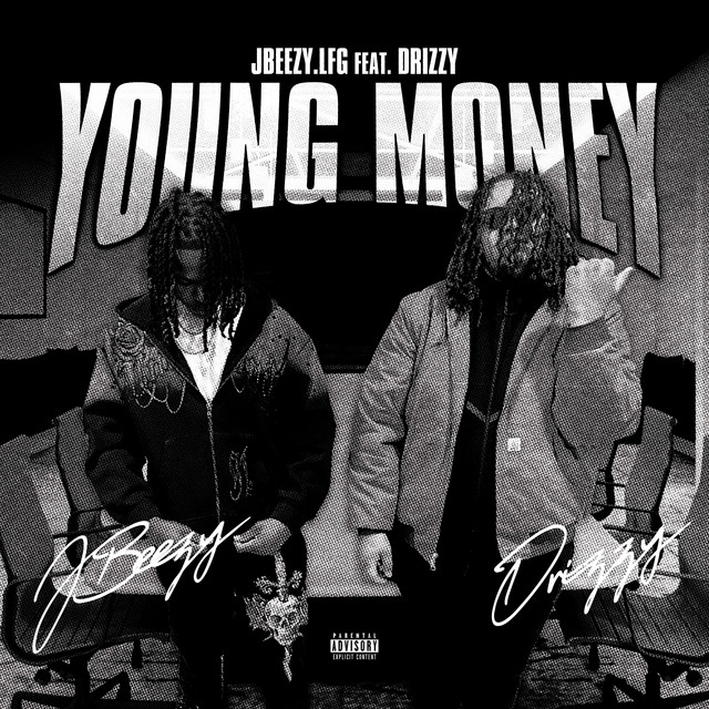 Young Money - song and lyrics by Jbeezy.Lfg, Drizzy | Spotify