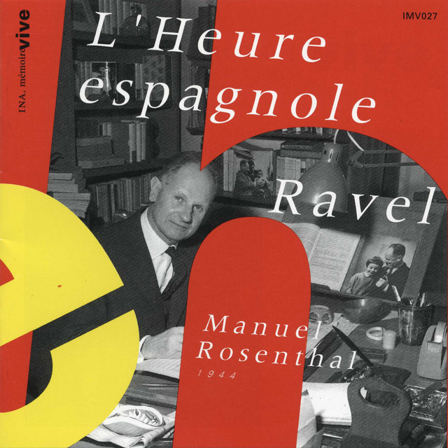 L'Heure espagnole (Intégrale)