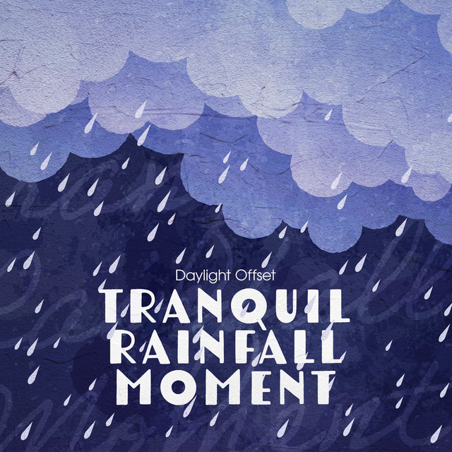 Tranquil Rainfall Moment cover art