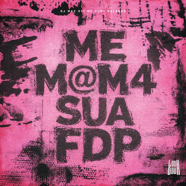 Me Mama Sua Fdp