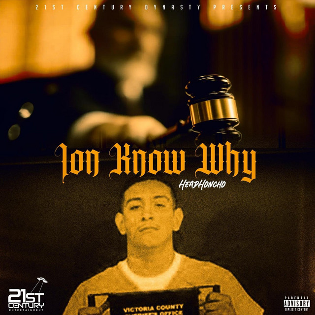 Ion Know Why - Single by Head Honcho | Spotify