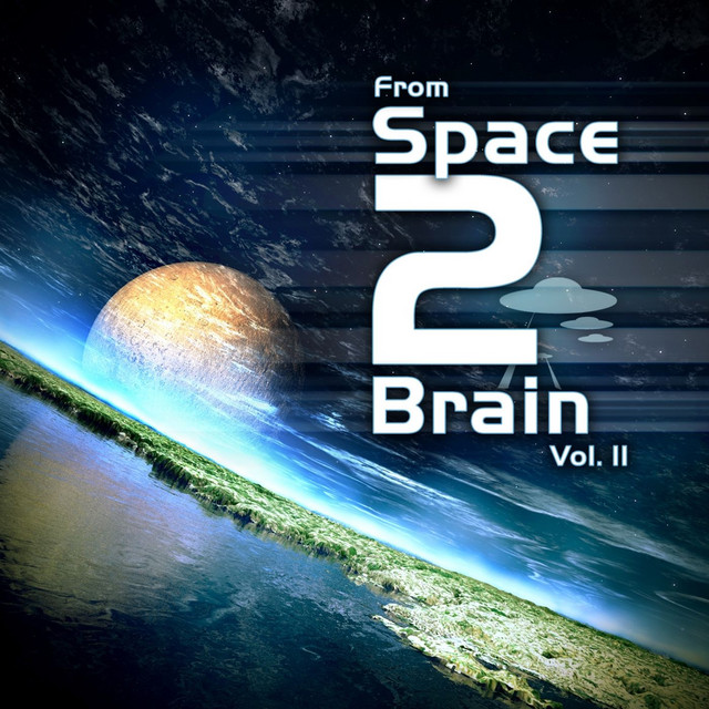 From Space 2 Brain Vol. 2 cover