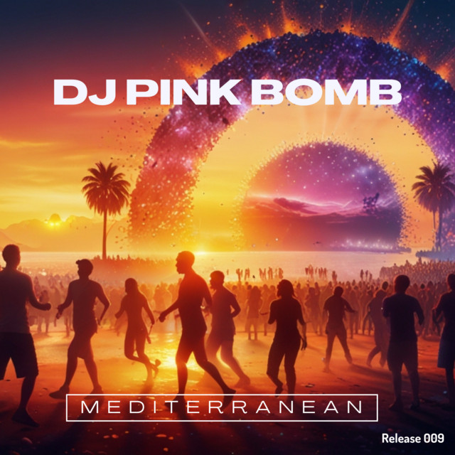 DJ Pink Bomb – Mediterranean