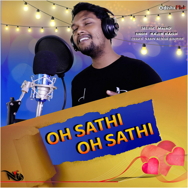Oh Sathi Oh Sathi - Single by Rajib Bag | Spotify