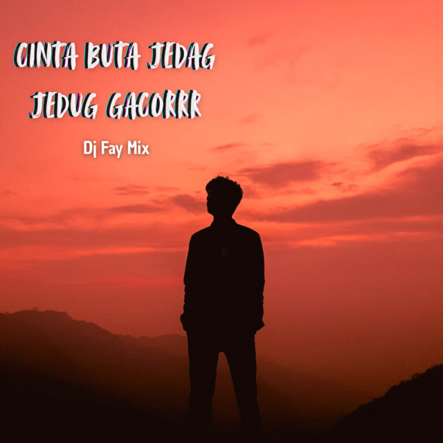 Cinta Buta Jedag Jedug Gacorrr cover art