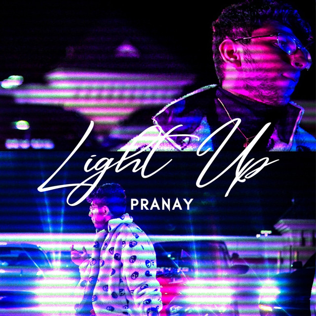 Light Up - Single by pranay | Spotify