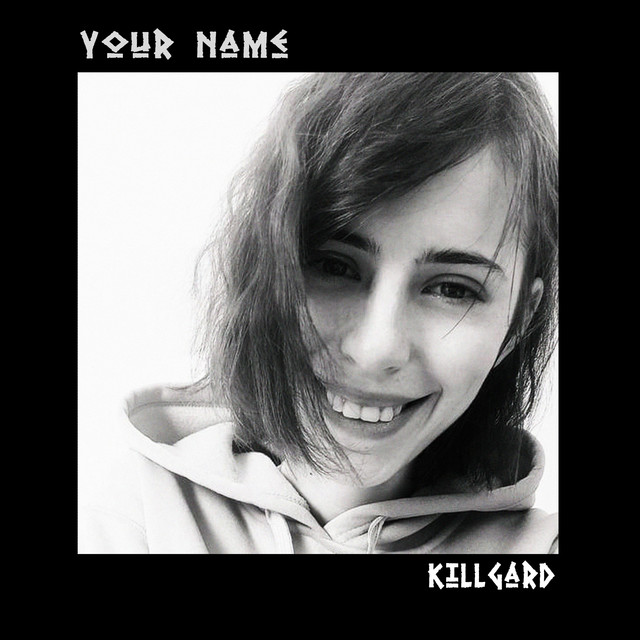 Обкладинка: YOUR NAME — KillGard