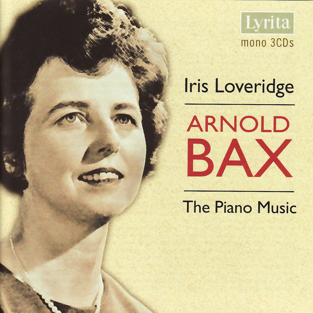 Iris Loveridge Performs Piano Works by Arnold Bax – Album de Arnold Bax ...