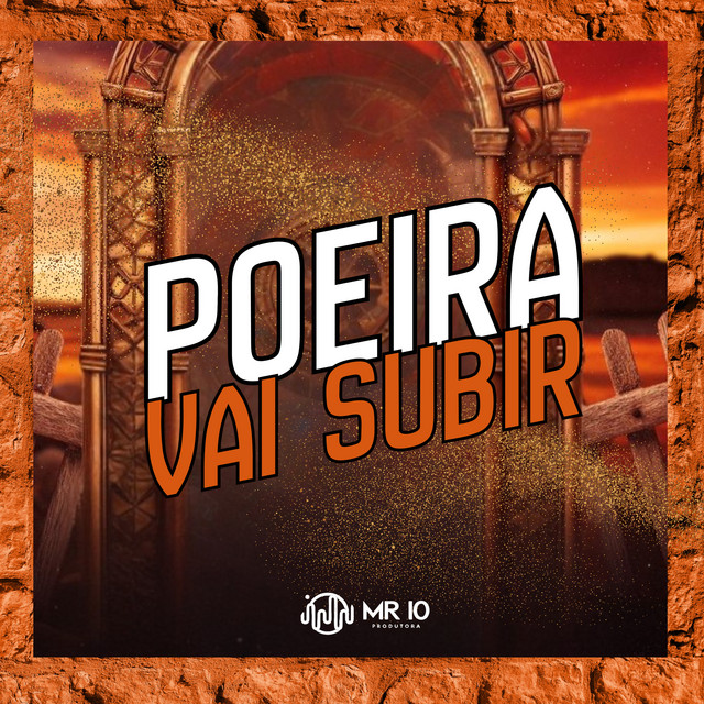 Poeira Vai Subir