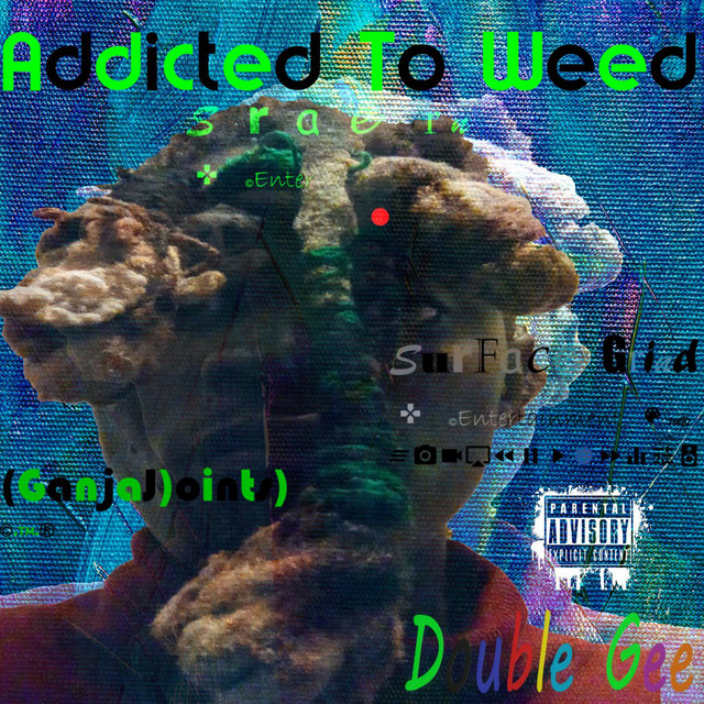 Addicted To Weed
