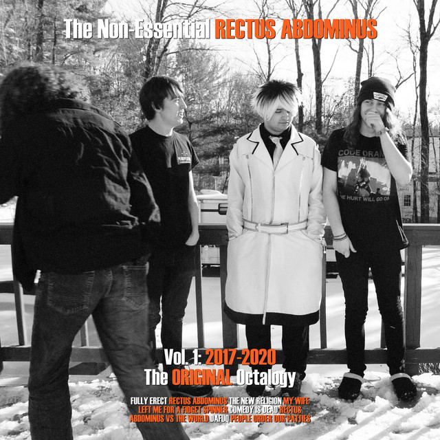 The Non-Essential Rectus Abdominus (Vol. 1: 2017-2020 The Original Octalogy) [Remastered 2023] cover art