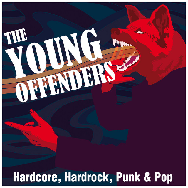 The Young Offenders - Hardcore, Hardrock, Punk & Pop cover art