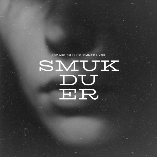 Smuk Du Er