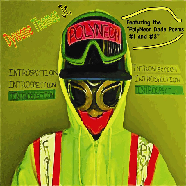 Introspection of PolyNeon (feat. The PolyNeon Dada Poems #1 and #2) cover art
